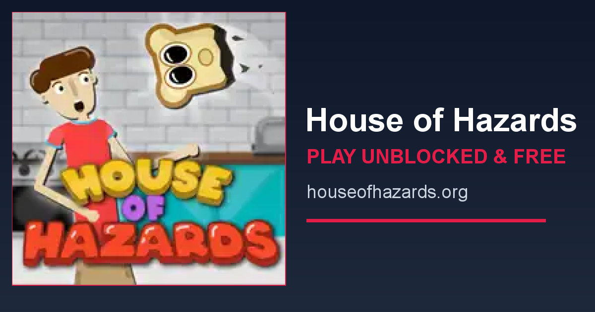 House of Hazards